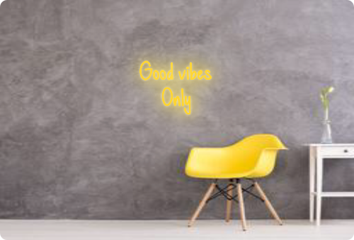 Custom order: Good vibes 
Only